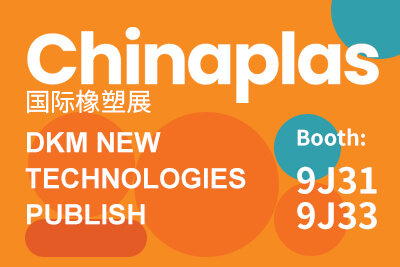 DKM New Technology Publish in ChinaPlas