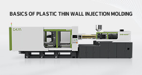 Basic knowledge of plastic thin-wall injection molding