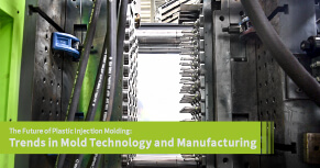 The Future of Plastic Injection Molding